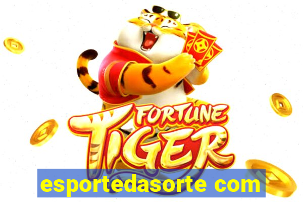 esportedasorte com